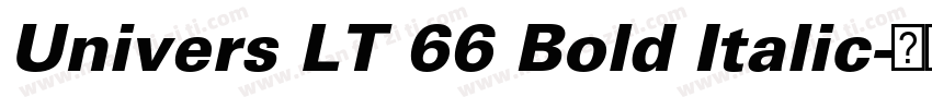 Univers LT 66 Bold Italic字体转换